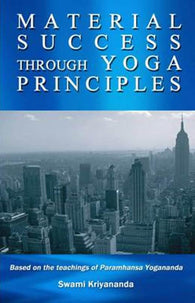 Material Success through Yoga Principles