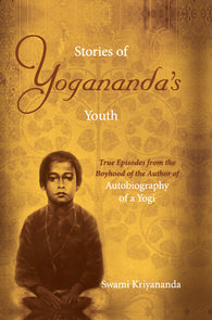 Stories of Yogananda’s Youth