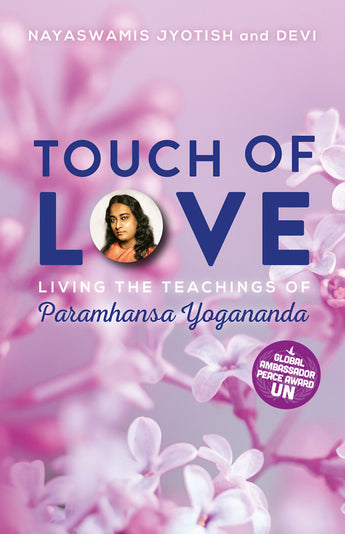 Touch of Love : Living the Teachings of Paramhansa Yogananda